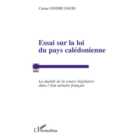 Essai sur la loi du pays calédonienne