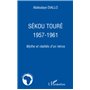 Sékou Touré 1957-1961