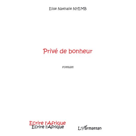 Privé de bonheur