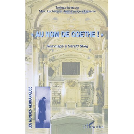 Au nom de Goethe !