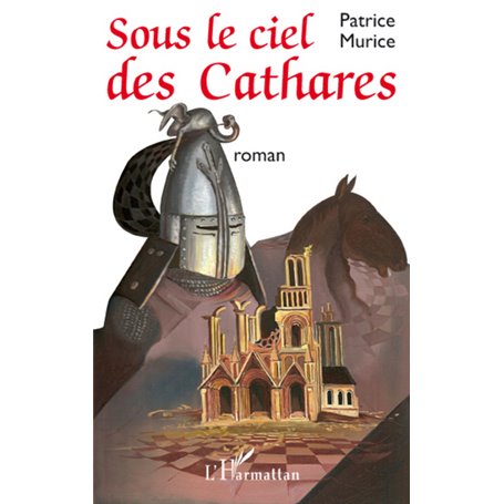Sous le ciel des Cathares