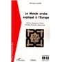 Le monde arabe expliqué à l'Europe