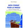 Mon combat pour la parole
