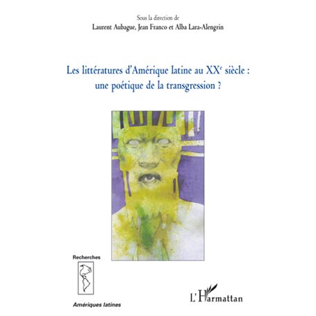 Les littératures d'Amérique latine au XXe siècle :