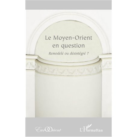 Le Moyen-Orient en question