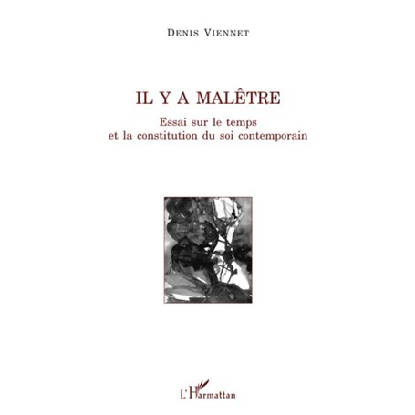 Il y a malêtre