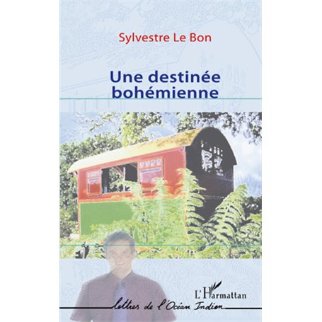 UNE DESTINEE BOHEMIENNE