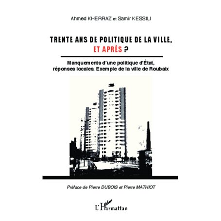 Trente ans de politique de la ville, et après ?