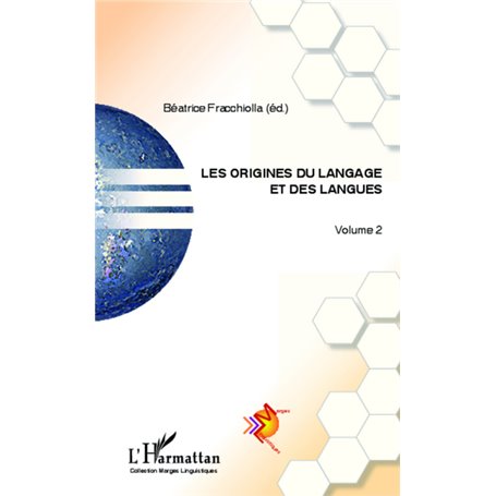 Les origines du langage et des langues (Volume 2)