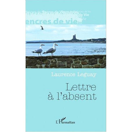 Lettre à l'absent