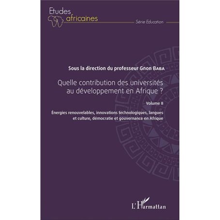 Quelle contribution des universités au développement en Afrique ? Volume II