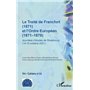 Le Traité de Francfort (1871) et l'Ordre Européen (1871-1878) N° 22