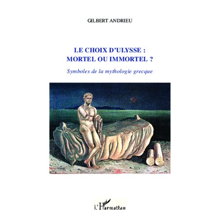 Le choix d'Ulysse : mortel ou immortel ?
