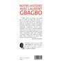 Notre histoire avec Laurent Gbagbo