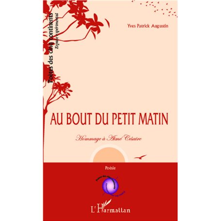 Au bout du petit matin...