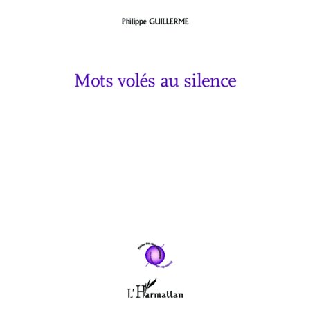 Mots volés au silence