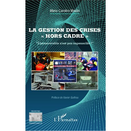 La gestion des crises "hors cadre"