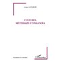 Cultures, métissages et paranoïa