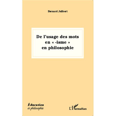 De l'usage des mots en "-isme" en philosophie