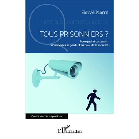 Tous prisonniers ?