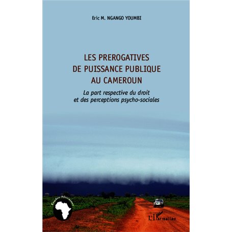 Les prérogatives de puissance publique au Cameroun