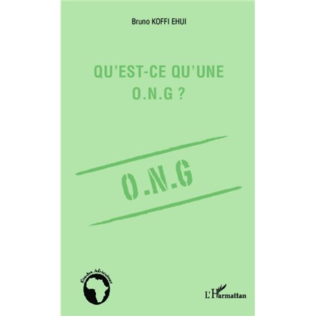 Qu'est-ce qu'une O.N.G. ?