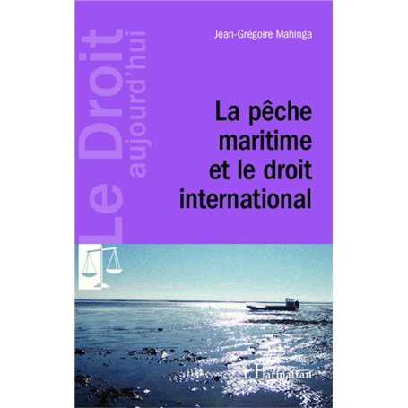 La pêche maritime et le droit international