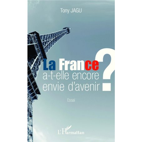La France a-t-elle encore envie d'avenir ?
