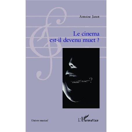 Le cinema est-il devenu muet?