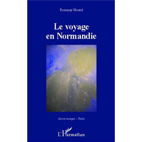 Le voyage en Normandie