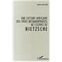 Une lecture africaine des trois métamorphoses de l'esprit de Nietzsche