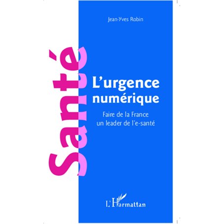 Santé l'urgence numérique
