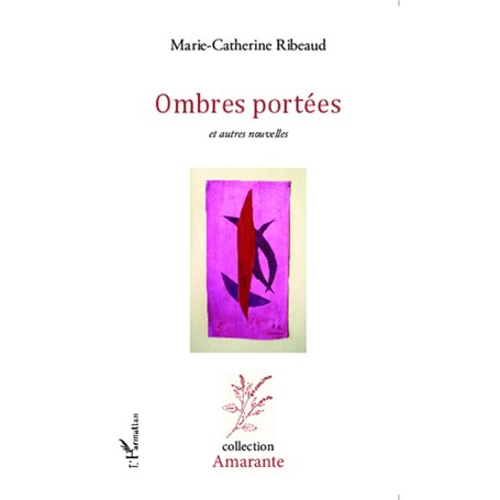 Ombres portées et autres nouvelles