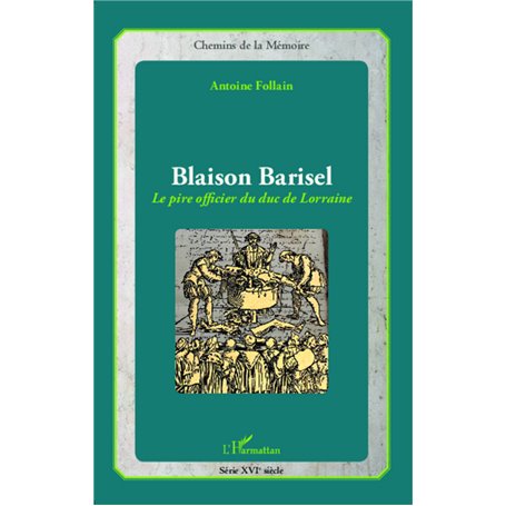 Blaison Barisel, le pire officier du duc de Lorraine