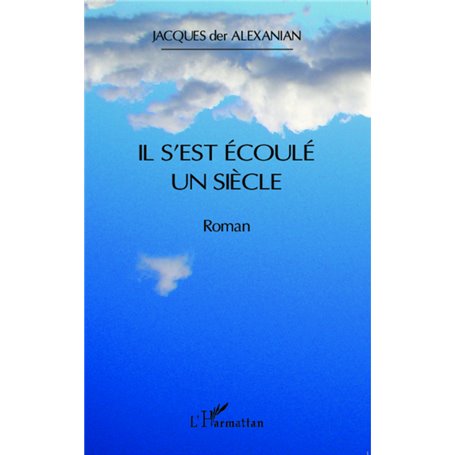 Il s'est écoulé un siècle