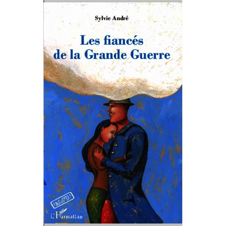 Les fiancés de la Grande Guerre