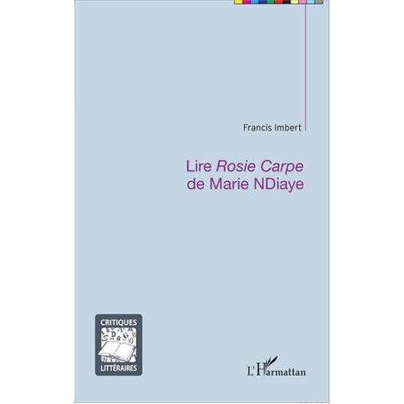 Lire -em+Rosie Carpe-/em+ de Marie NDiaye