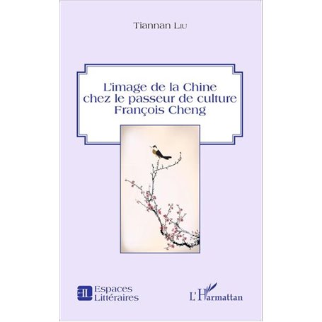 L'image de la Chine chez le passeur de culture François Cheng