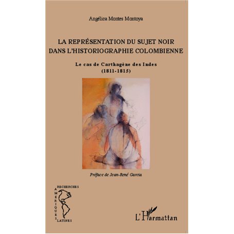 La Représentation du sujet noir dans l'historiographie colombienne