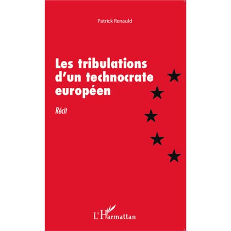 Les tribulations d'un technocrate européen