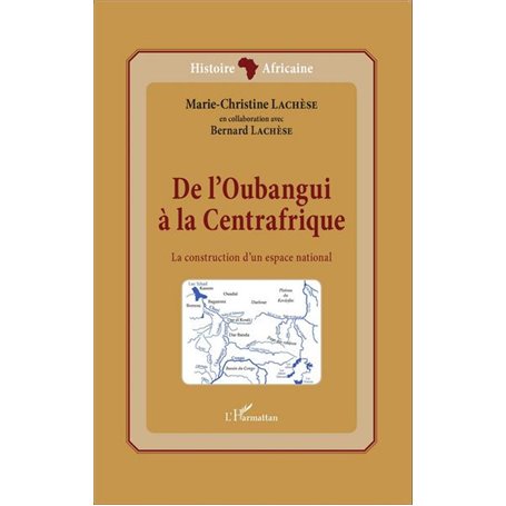 De l'Oubangui à la Centrafrique