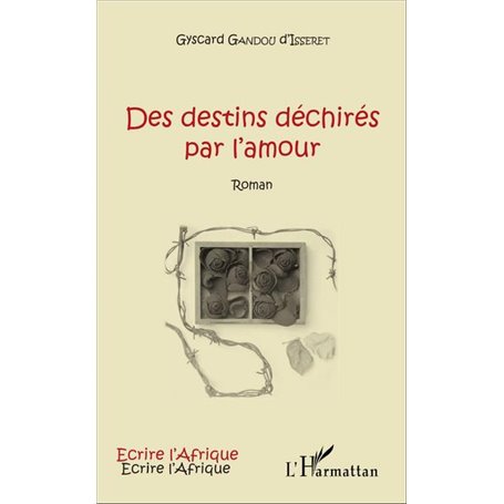 Des destins déchirés par l'amour