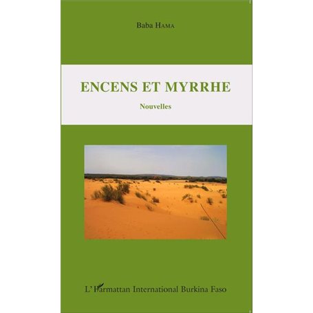 Encens et myrrhe. Nouvelles