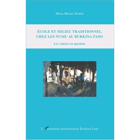 Ecole et milieu traditionnel chez les numu au Burkina Faso