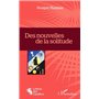 Des nouvelles de la solitude