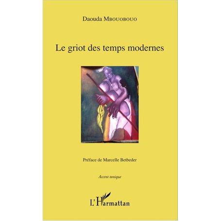 Le griot des temps modernes