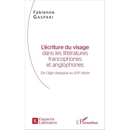 L'écriture du visage dans les littératures francophones et anglophones