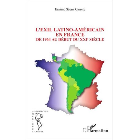 L'EXIL LATINO-AMÉRICAIN EN FRANCE
