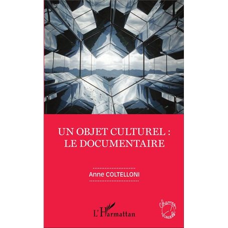Un objet culturel : le documentaire