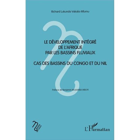 Le développement intégré de l'Afrique par les bassins fluviaux